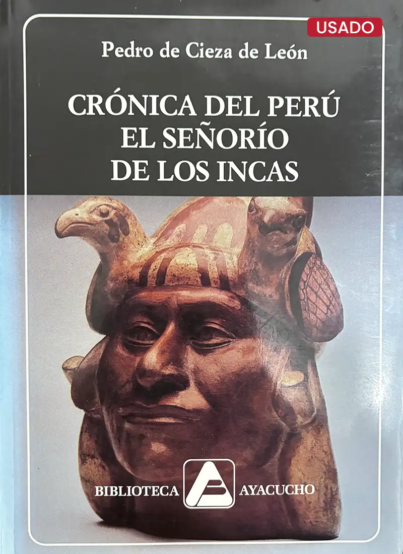 CRÓNICA DEL PERÚ. EL SEÑORIO DE LOS INCAS
