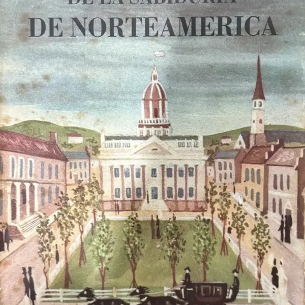 DE LA SABIDURÍA NORTEAMERICANA
