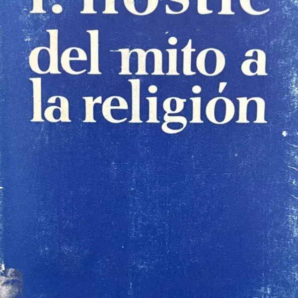 DEL MITO A LA RELIGIÓN