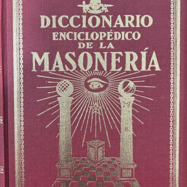 DICCIONARIO ENCICLOPÉDICO DE LA MASONERÍA (3 TOMOS)