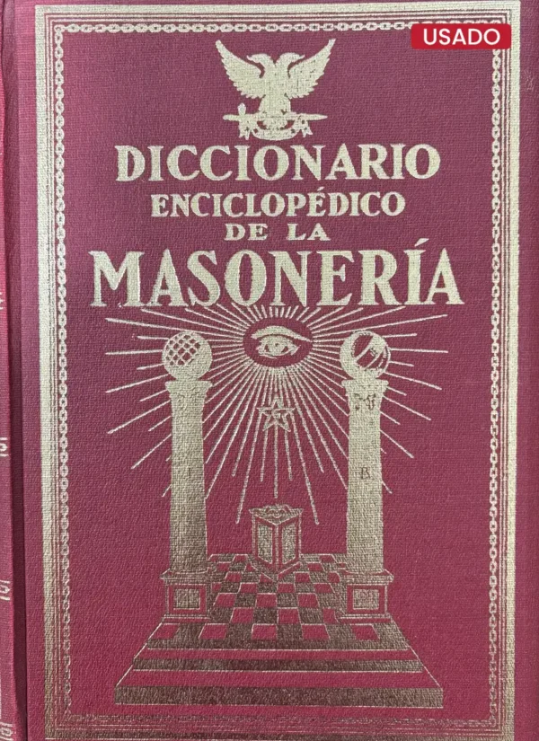 DICCIONARIO ENCICLOPÉDICO DE LA MASONERÍA (3 TOMOS)