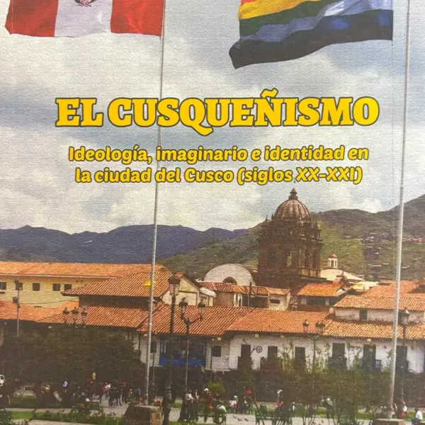 EL CUSQUEÑISMO