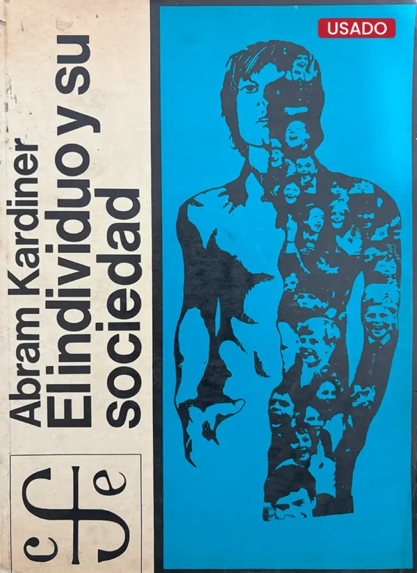 EL INDIVIDUO Y SU SOCIEDAD