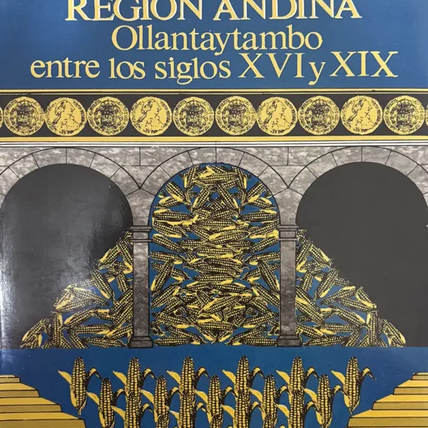 ESTRUCTURA AGRARIA Y VIDA RURAL REGIÓN ANDINA