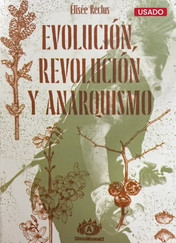 EVOLUCIÓN, REVOLUCIÓN Y ANARQUISMO
