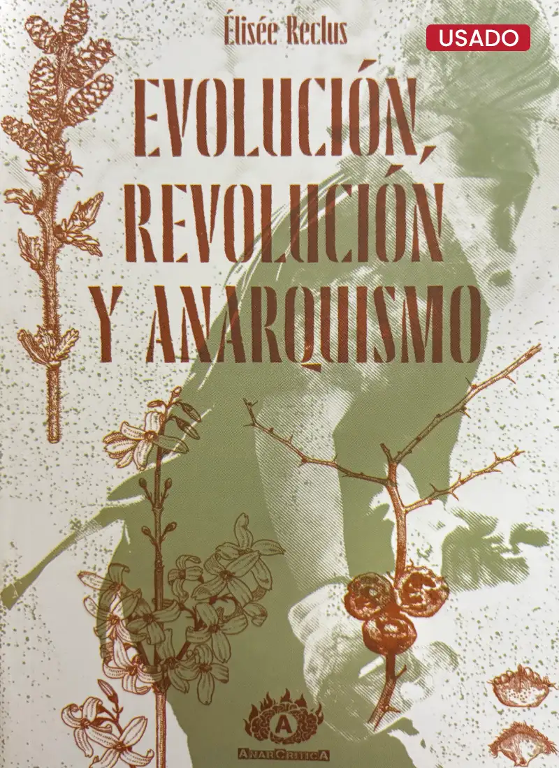EVOLUCIÓN, REVOLUCIÓN Y ANARQUISMO