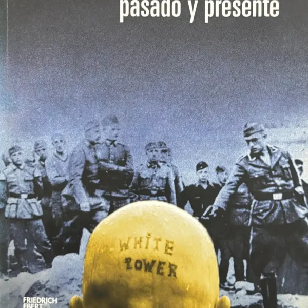 EXTREMA DERECHA: PASADO Y PRESENTE