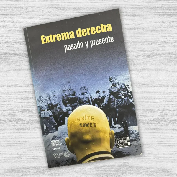 EXTREMA DERECHA: PASADO Y PRESENTE - Imagen 3