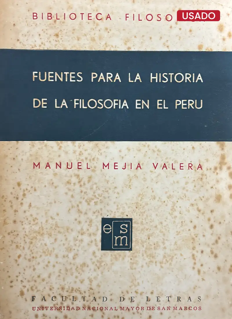 FUENTES PARA LA HISTORIA DE LA FILOSOFÍA EN EL PERÚ
