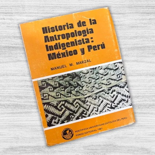 HISTORIA DE LA ANTROPOLOGÍA INDIGENISTA: MEXICO Y PERÚ - Imagen 3