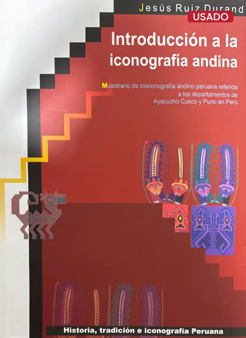 INTRODUCCIÓN A LA ICONOGRAFÍA ANDINA 1