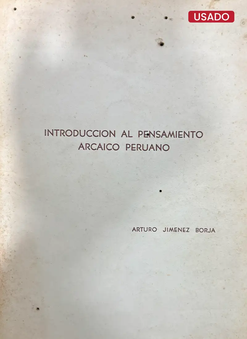 INTRODUCCIÓN AL PENSAMIENTO ARCAICO PERUANO