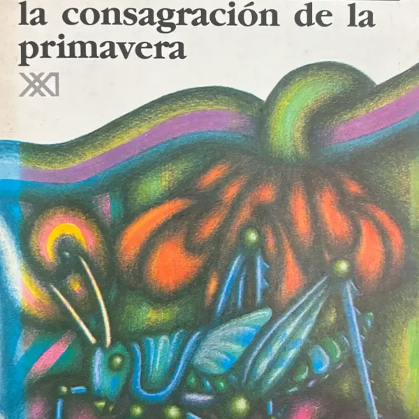 LA CONSAGRACIÓN DE LA PRIMAVERA