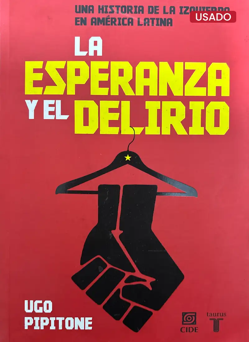 LA ESPERANZA Y EL DELIRIO