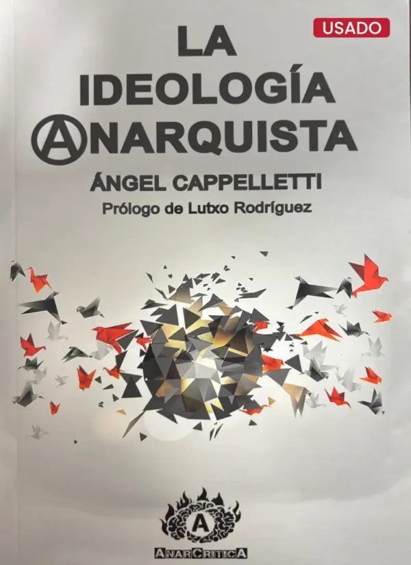 LA IDEOLOGÍA ANARQUISTA
