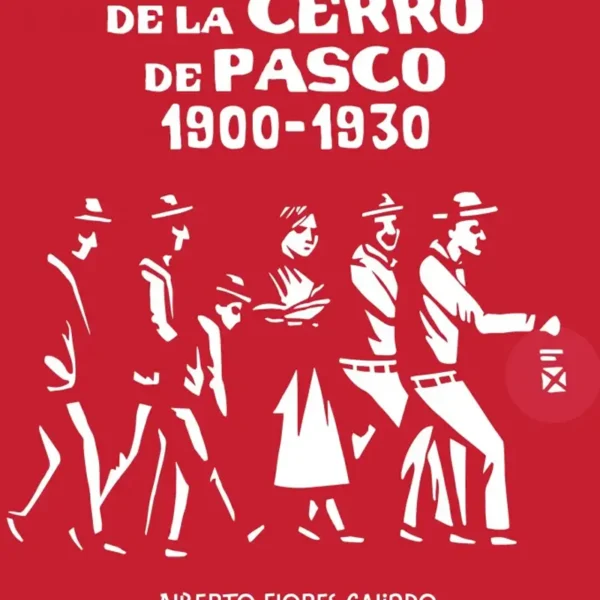 LOS MINEROS DE LA CERRO DE PASCO