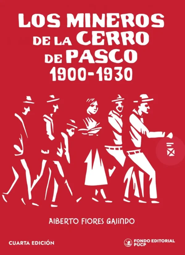 LOS MINEROS DE LA CERRO DE PASCO