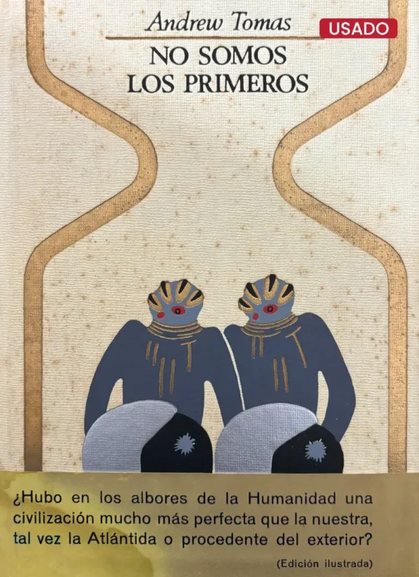NO SOMOS LOS PRIMEROS