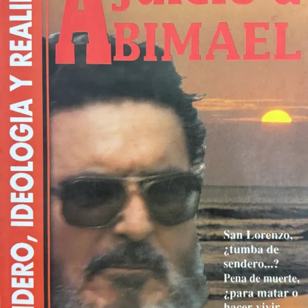 SENDERO, IDEOLOGÍA Y REALIDAD. JUICIO A ABIMAEL