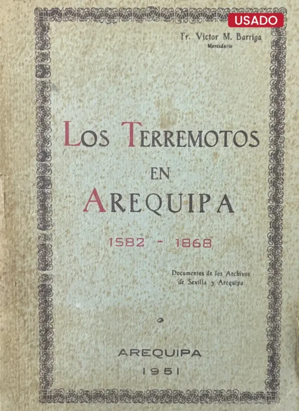 LOS TERREMOTOS EN AREQUIPA (1582-1868)