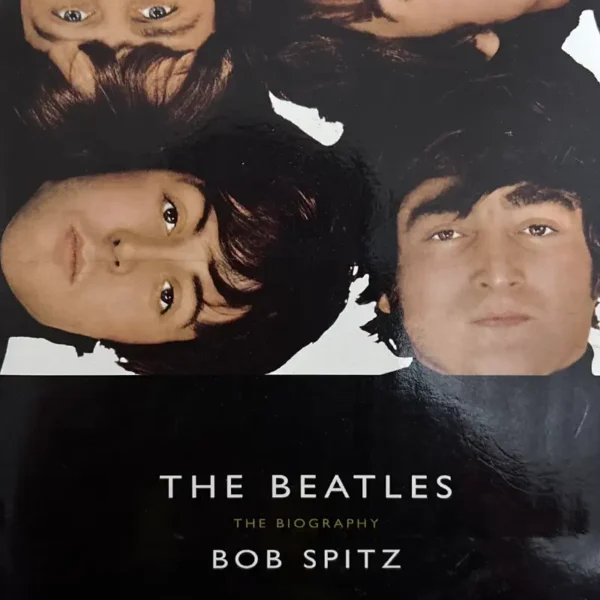 THE BEATLES: THE BIOGRAPHY (ENGLISH)