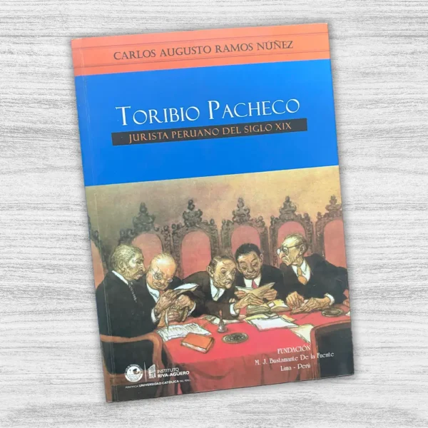 TORIBIO PACHECO: JURISTA PERUANO DEL SIGLO XIX - Imagen 3
