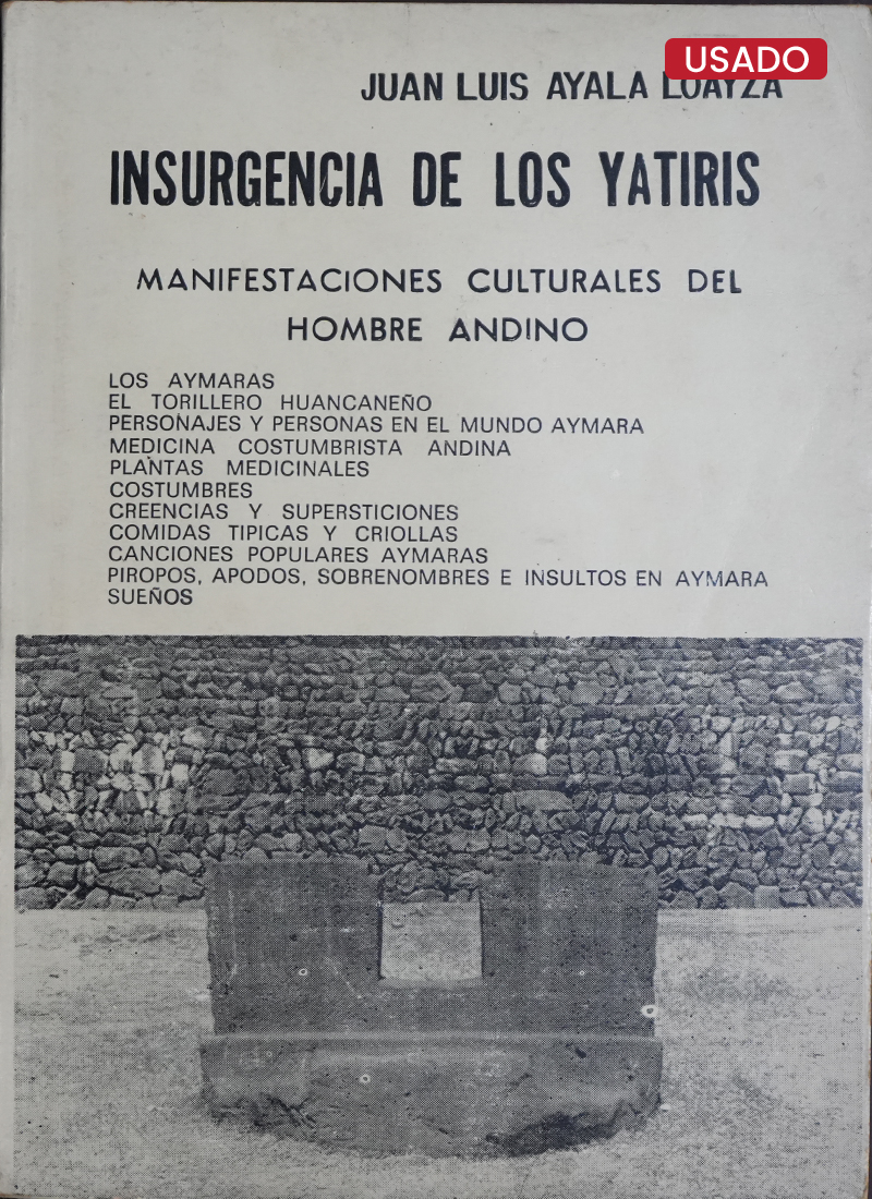 INSURGENCIA DE LOS YATIRIS: MANIFESTACIONES CULTURALES DEL HOMBRE ANDINO