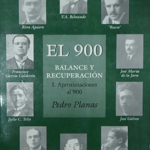EL 900. BALANCE Y RECUPERACIÓN – I. APROXIMACIONES AL 900