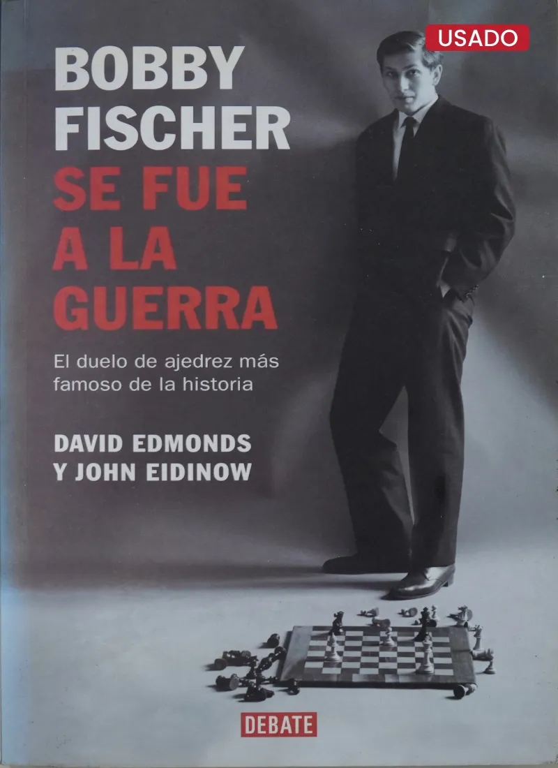 BOBBY FISCHER SE FUE A LA GUERRA