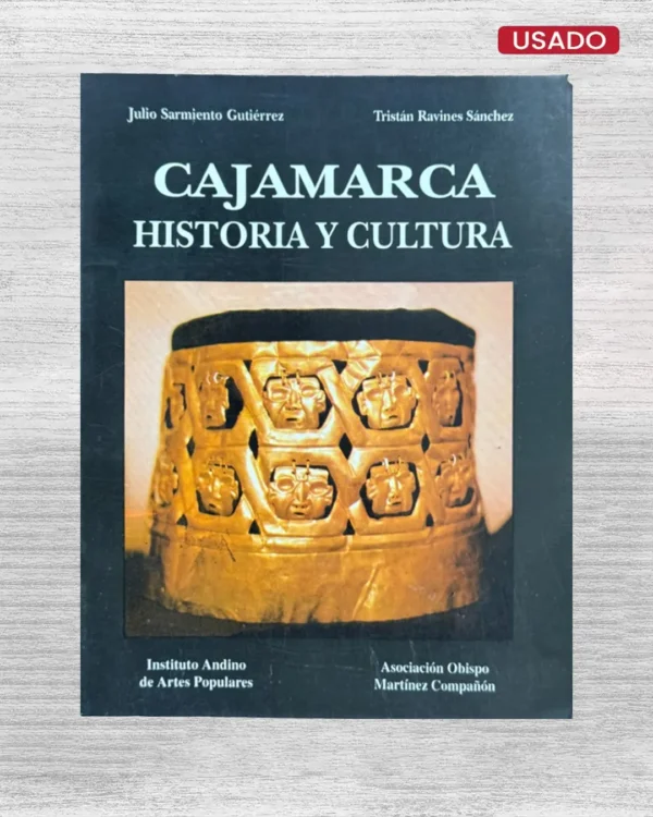 CAJAMARCA, HISTORIA Y CULTURA