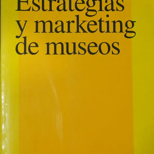 ESTRATEGIAS Y MARKETING DE MUSEOS