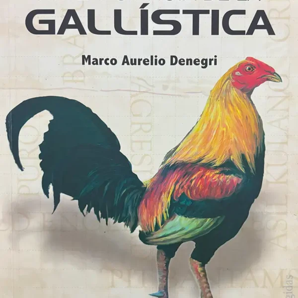 ARTE Y CIENCIA DE LA GALLÍSTICA
