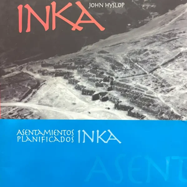 ASENTAMIENTOS PLANIFICADOS INKA