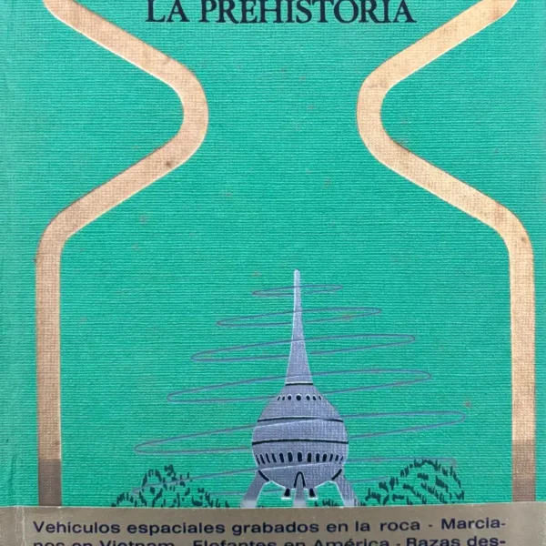 ASTRONAVES EN LA PREHISTORIA