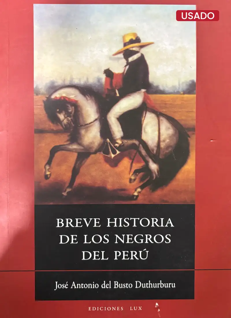 BREVE HISTORIA DE LOS NEGROS EN PERÚ