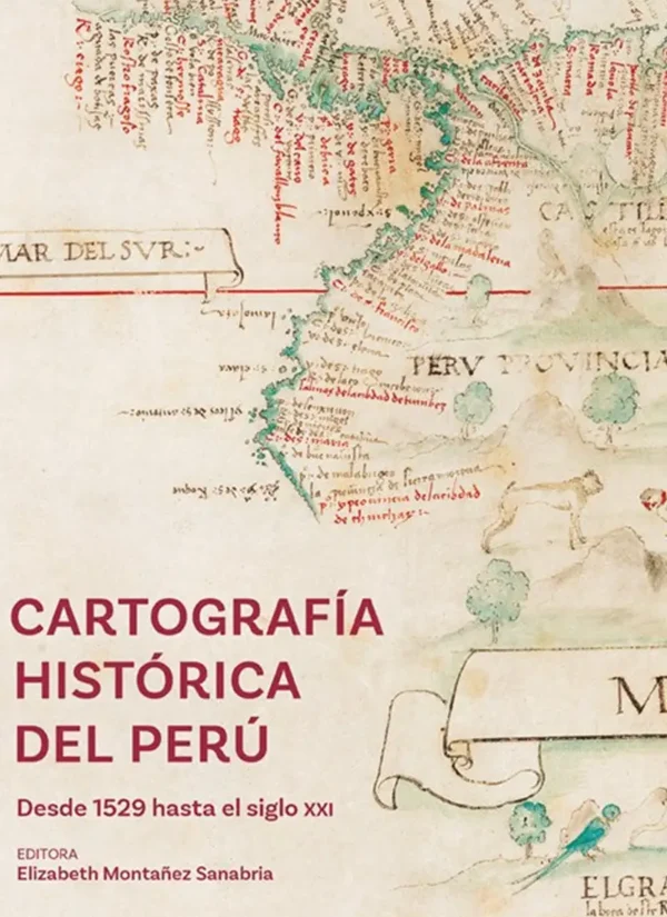CARTOGRAFÍA HISTÓRICA DEL PERÚ