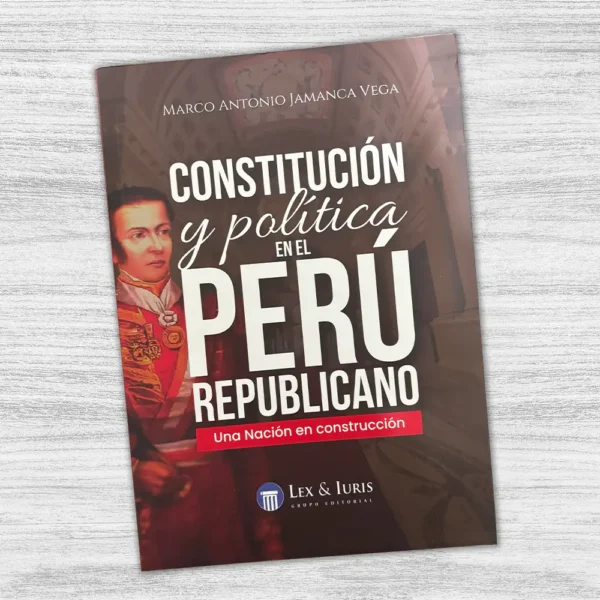 CONSTITUCIÓN Y POLÍTICA EN EL PERÚ REPUBLICANO - Imagen 3