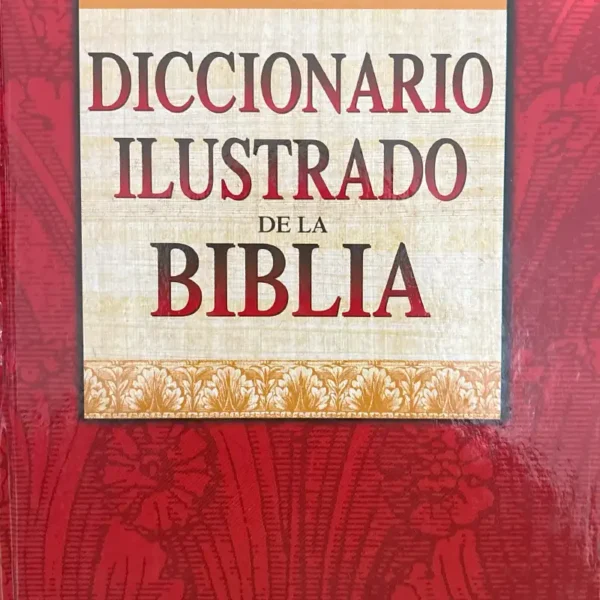 DICCIONARIO ILUSTRADO DE LA BIBLIA