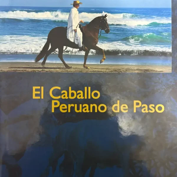 EL CABALLO PERUANO DE PASO