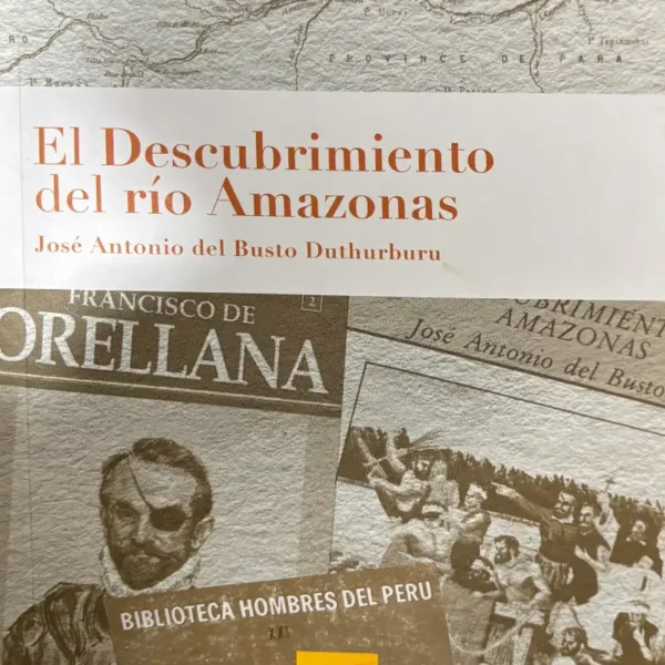 EL DESCUBRIMIENTO DEL RÍO AMAZONAS