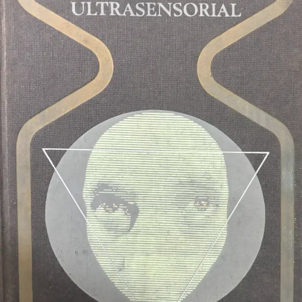 EL MUNDO DE LO ULTRASENSORIAL
