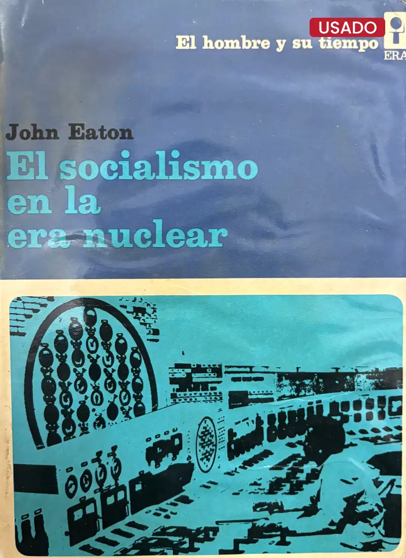 EL SOCIALISMO EN LA ERA NUCLEAR