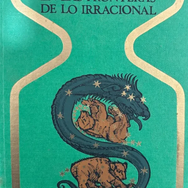 EN LAS FRONTERAS DE LO IRRACIONAL