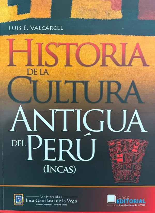 HISTORIA DE LA CULTURA ANTIGUA DEL PERÚ