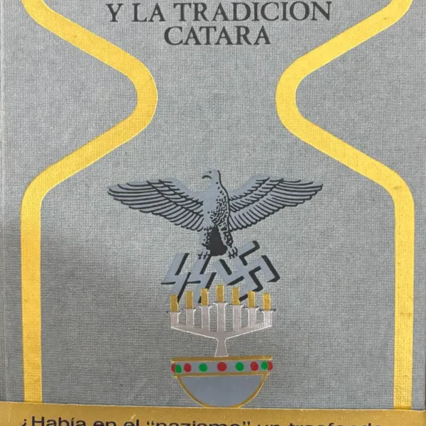 HITLER Y LA TRADICIÓN CÁTARA