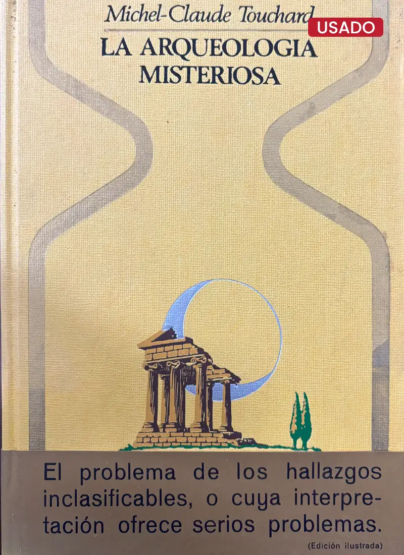 LA ARQUEOLOGÍA MISTERIOSA
