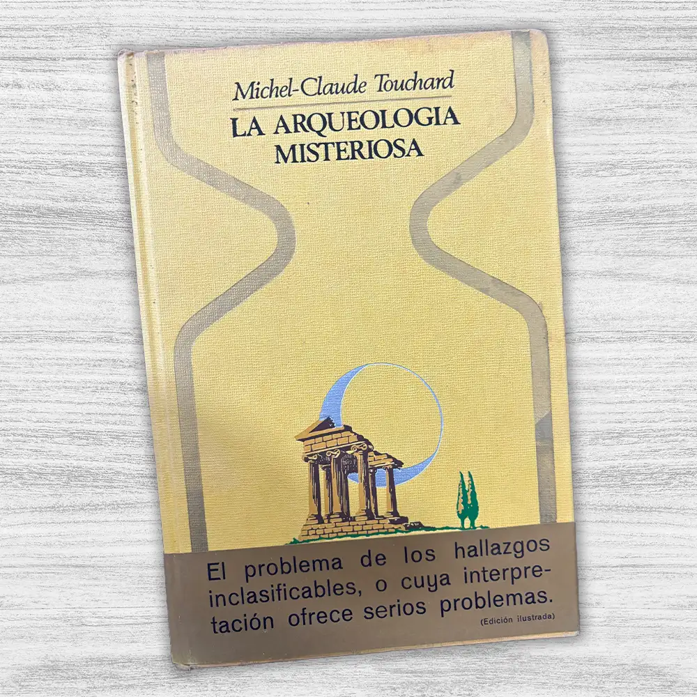 LA ARQUEOLOGÍA MISTERIOSA - Imagen 3