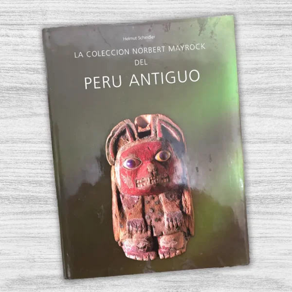 LA COLECCIÓN NORBERT MAYROCK DEL PERÚ ANTIGUO - Imagen 3
