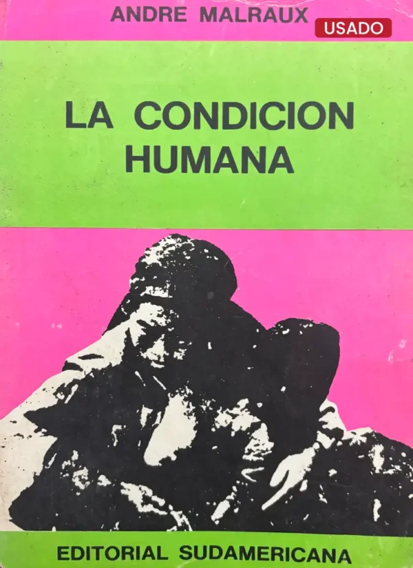 LA CONDICIÓN HUMANA