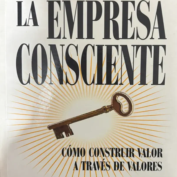 LA EMPRESA CONSCIENTE